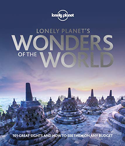 Lonely Planet's Wonders of the World: 101 great sights and how to see them on any budget Lonely Planet's Wonders of the World: 101 great sights and how to see them on any budget von Lonely Planet