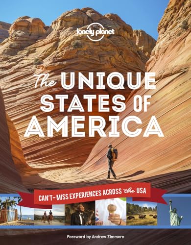 Lonely Planet The Unique States of America: Can't-miss Experiences Across the USA