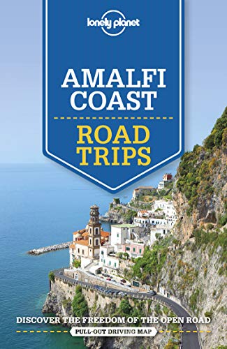 Lonely Planet Amalfi Coast Road Trips (Road Trips Guide)