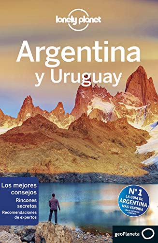 Lonely Planet Argentina y Uruguay (Guías de País Lonely Planet)