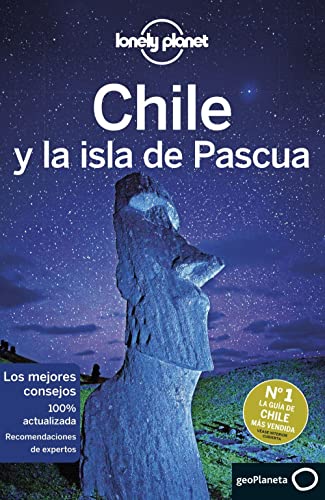 Lonely Planet Chile y la Isla de Pascua (Guías de País Lonely Planet)