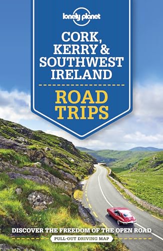 Lonely Planet Cork, Kerry & Southwest Ireland Road Trips (Road Trips Guide)