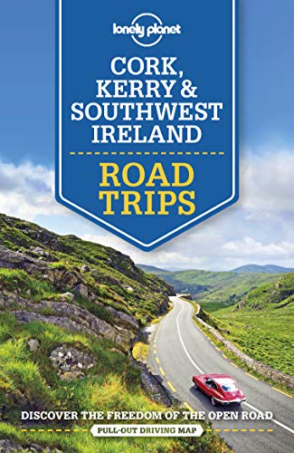 Lonely Planet Cork, Kerry & Southwest Ireland Road Trips (Road Trips Guide) von Lonely Planet