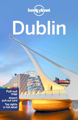 Lonely Planet Dublin: Top Sights, Local Experiences (Travel Guide)