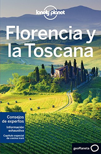 Lonely Planet Florencia y la Toscana (Guías de Región Lonely Planet)