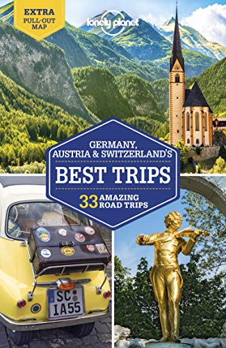 Lonely Planet Germany, Austria & Switzerland's Best Trips (Road Trips Guide)