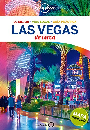 Lonely Planet Las Vegas de cerca (Guías De cerca Lonely Planet)