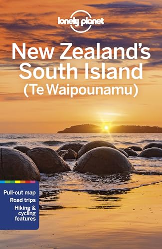 Lonely Planet New Zealand's South Island: (Te Waipounamu) (Travel Guide)