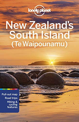 Lonely Planet New Zealand's South Island: (Te Waipounamu) (Travel Guide) von Lonely Planet