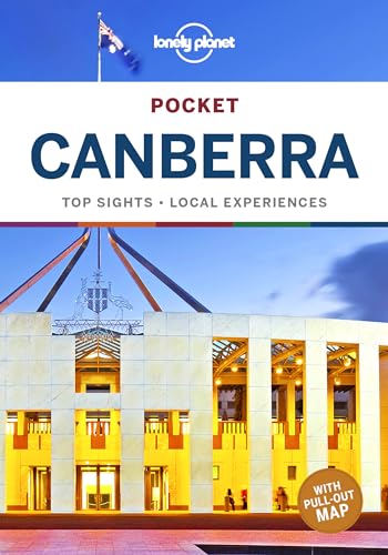 Lonely Planet Pocket Canberra: Top Sights, Local Experiences (Pocket Guide)