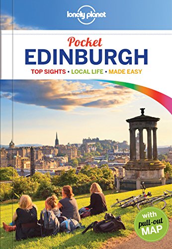 Lonely Planet Pocket Edinburgh: Top Sights, Local Life, Made Easy Lonely Planet Pocket Edinburgh: Top Sights, Local Life, Made Easy