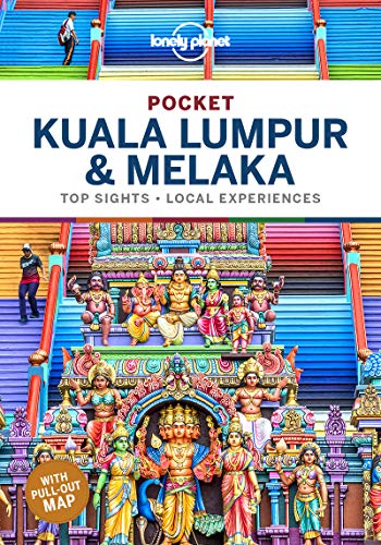 Lonely Planet Pocket Kuala Lumpur & Melaka: top sights, local experiences (Pocket Guide)
