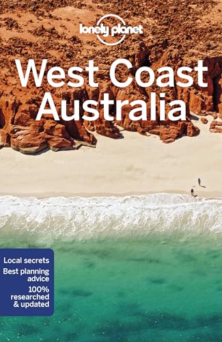 Lonely Planet West Coast Australia: Perfect for exploring top sights and taking roads less travelled (Travel Guide)
