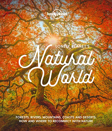 Lonely Planet's Natural World: Edition en anglais von Lonely Planet