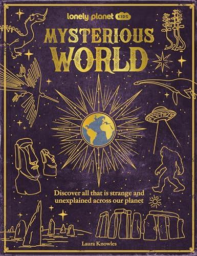 Lonely Planet Kids Mysterious World von Lonely Planet