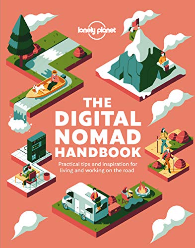 Lonely Planet The Digital Nomad Handbook: practical tips and inspiration for living and working on the road von Lonely Planet