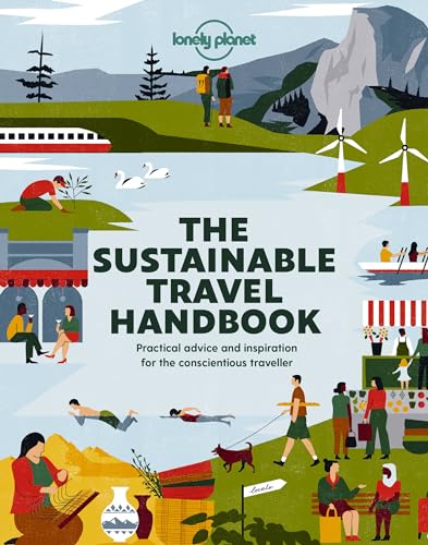 Lonely Planet The Sustainable Travel Handbook