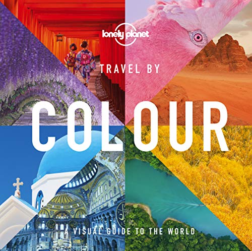 Travel by Colour: Edition en anglais (Lonely Planet)