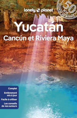 Yucatan, Cancun et Riviera Maya 2ed von LONELY PLANET