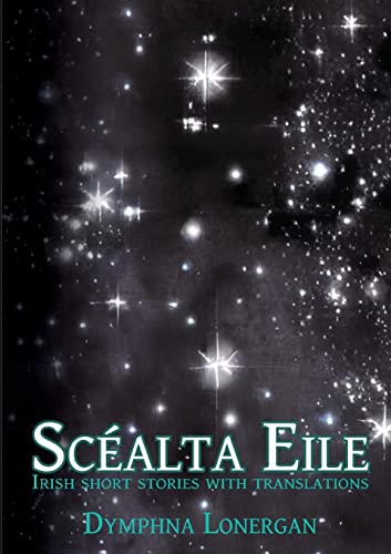 Scéalta Eile: Irish short stories with translations von Immortalise