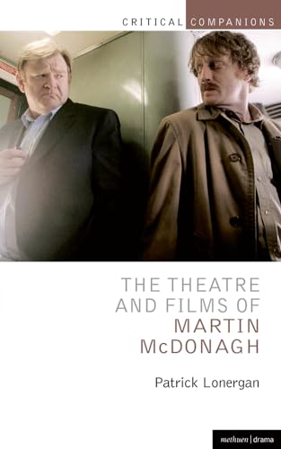 The Theatre and Films of Martin McDonagh (Critical Companions)
