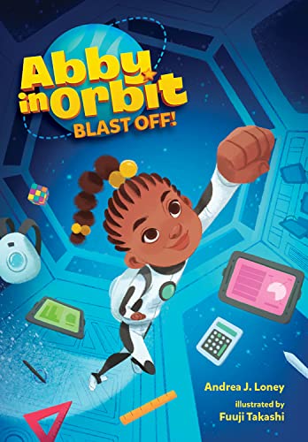 Blast Off!: Volume 1 (Abby in Orbit, 1)