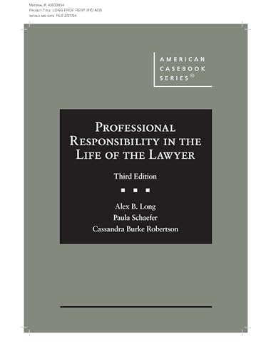 Professional Responsibility in the Life of the Lawyer (American Casebook Series) von West Academic Press