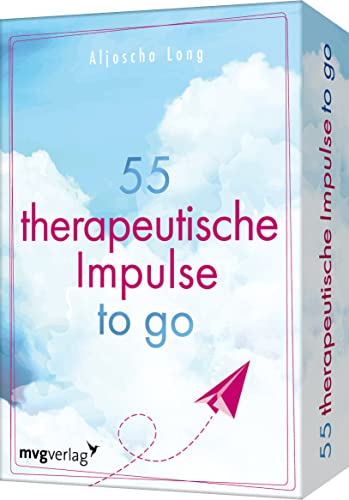 55 therapeutische Impulse to go: Das Kartendeck für mehr Selbstliebe, Selbstvertrauen, Leichtigkeit. Ängste überwinden, Stress abbauen und Probleme lösen durch positive Psychologie von mvg Verlag