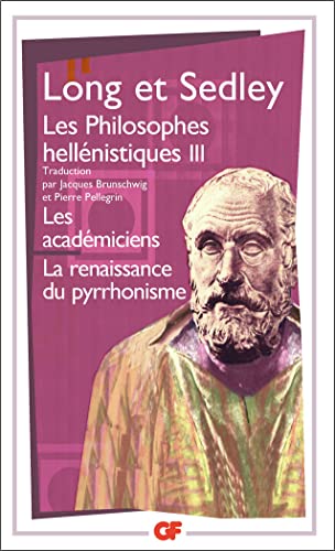 Les philosophes hellénistiques, tome 3 : Les Académiciens ; La renaissance du pyrrhonisme
