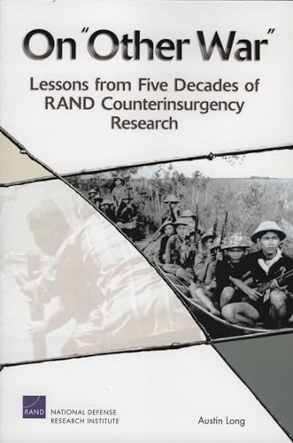 On Other War: Lessons from Five Decades of RAND Counterinsurgency Research