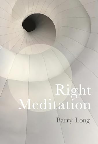 Right Meditation: Five Steps to Reality von Barry Long Books