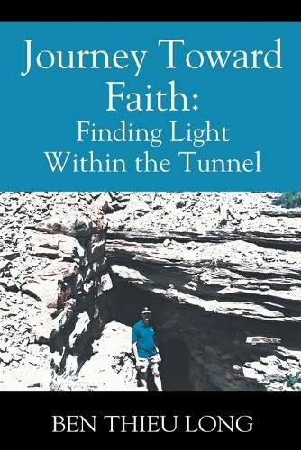 Journey Toward Faith: Finding Light Within the Tunnel von Outskirts Press