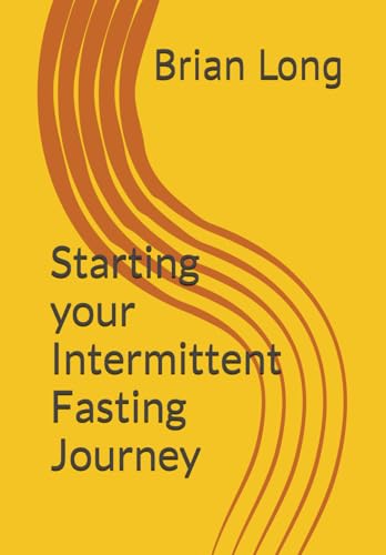 Starting your Intermittent Fasting Journey von Independently published