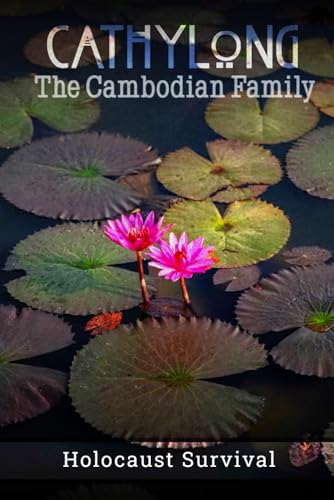The Cambodian Family: Holocaust Survival von Excel Book Writing