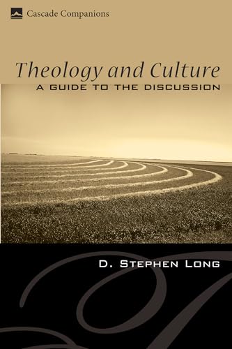 Theology and Culture: A Guide to the Discussion (Cascade Companions) von Cascade Books