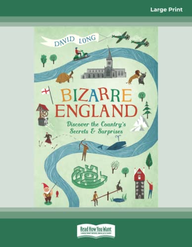 Bizarre England: Discover the Country's Secrets and Surprises Bizarre England: Discover the Country's Secrets and Surprises von ReadHowYouWant