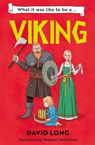 What It Was Like to be a Viking: Discover our ancient civilisations with Blue Peter Book Award winner David Long (Dyslexia-friendly) von Barrington Stoke