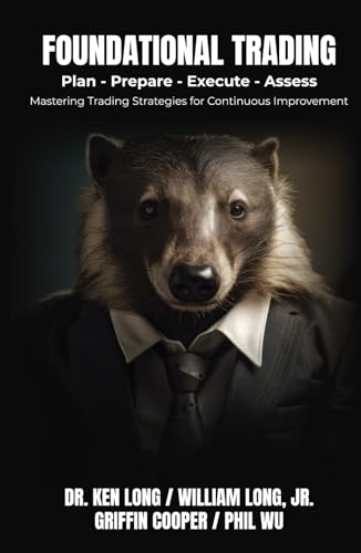 Foundational Trading: Plan-Prepare-Execute-Assess: Mastering Trading Strategies for Continuous Improvement von Unstoppable CEO Press