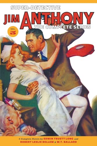 Super-Detective Jim Anthony: The Complete Series, Volume 5 von Steeger Books
