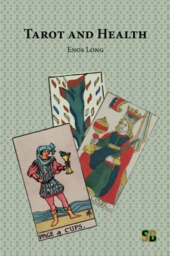 Tarot and Health (Tarot and Life) von Sojourner Books