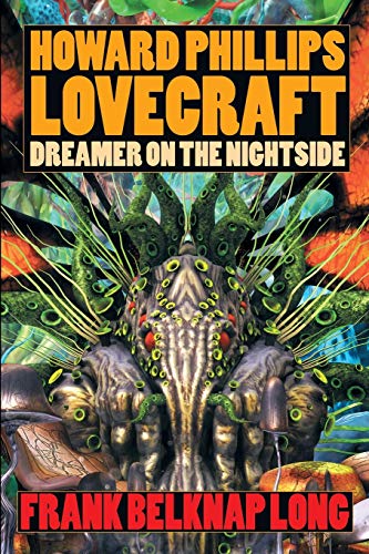 Howard Phillips Lovecraft: Dreamer on the Nightside