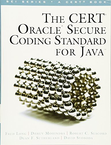 The CERT Oracle Secure Coding Standard for Java (SEI Series in Software Engineering)
