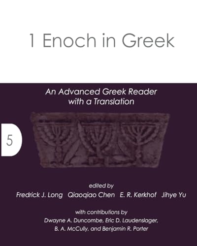 1 Enoch in Greek: An Advanced Greek Reader with a Translation (Jewish Texts Greek Readers) von GlossaHouse