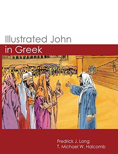 Illustrated John in Greek (GlossaHouse Illustrated Biblical Texts, Band 2) von Glossahouse