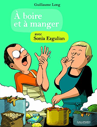 À boire et à manger: Avec Sonia Ezgulian (4)