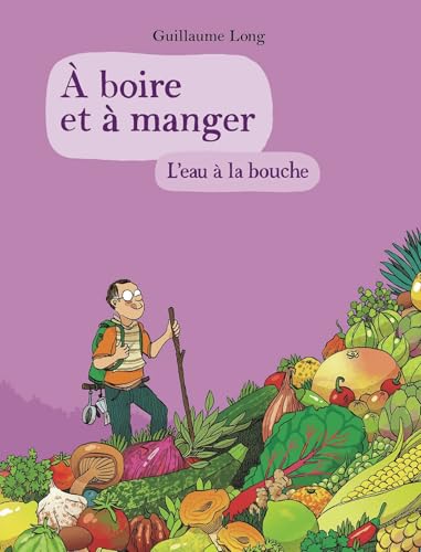 À boire et à manger: L'eau à la bouche (5) von GALLIMARD BD