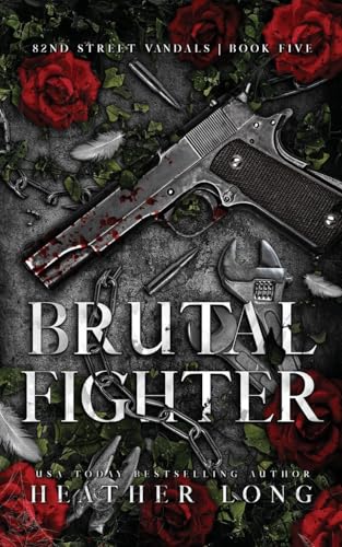 Brutal Fighter (82 Street Vandals, Band 5) von Heather Long