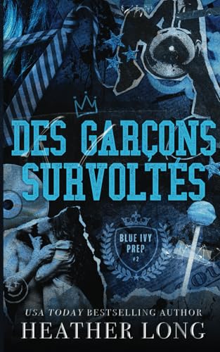 Des garçons survoltés (Blue Ivy Prep, Band 2) von Grey Eagle Publications