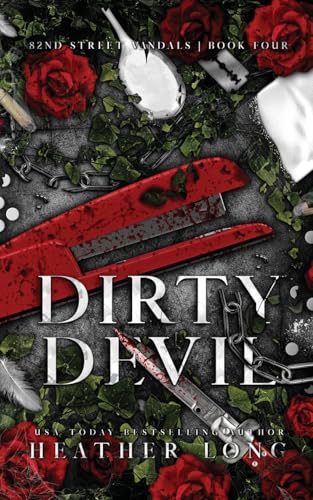 Dirty Devil (82 Street Vandals, Band 4) von Heather Long