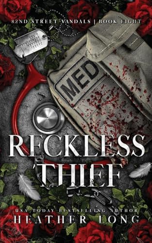 Reckless Thief (82 Street Vandals, Band 8) von Heather Long